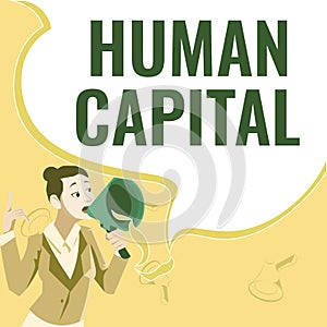 Sign displaying Human Capital. Business overview Intangible Collective Resources Competence Capital Education Female