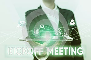 Sign displaying Kickoff Meeting. Business concept Special discussion on the legalities involved in the project Lady In