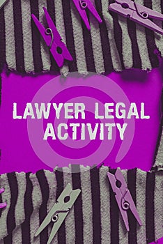 Sign displaying Lawyer Legal Activity. Business showcase prepare cases and give advice on legal subject