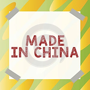 Sign displaying Made In China. Word for Wholesale Industry Marketplace Global Trade Asian Commerce