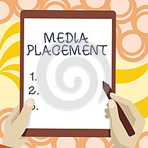 Sign displaying Media Placement. Business overview inserting a digital ad message to promote a business Drawing Of Both