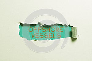 Sign displaying Offshore Vessels. Business showcase ship designed to supply offshore oil and gas platforms