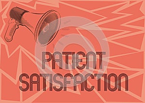 Sign displaying Patient Satisfaction. Business idea Indicator for measuring the quality in health care Illustration Of A