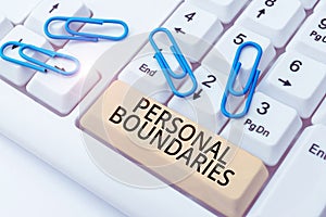 Sign displaying Personal Boundaries. Business concept something that indicates limit or extent in interaction with