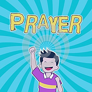 Sign displaying Prayer. Concept meaning solemn request for help or expression of thanks addressed to God Cheerful Man