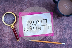 Sign displaying Profit Growth. Business approach Objectives Interrelation of Overall Sales Market Shares