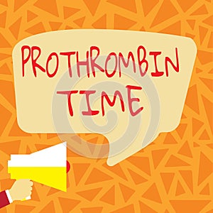 Sign displaying Prothrombin Time. Business overview evaluate your ability to appropriately form blood clots Loud