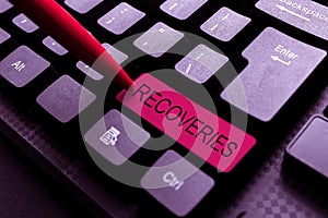 Sign displaying Recoveries. Conceptual photo process of regaining possession or control of something lost Typing Old