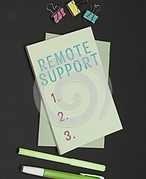 Sign displaying Remote Support. Business idea help end-users to solve computer problems and issues remotely