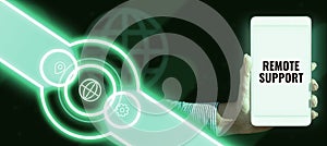 Sign displaying Remote Support. Business idea help end-users to solve computer problems and issues remotely