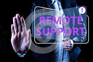Sign displaying Remote Support. Internet Concept help end-users to solve computer problems and issues remotely