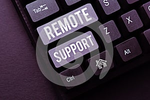 Sign displaying Remote Support. Internet Concept help end-users to solve computer problems and issues remotely
