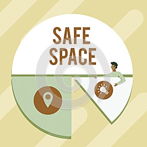 Sign displaying Safe Space. Business concept a place or room in which you are protected from harm or danger Man Drawing