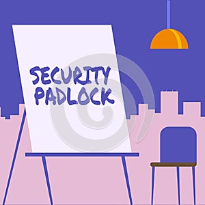 Sign displaying Security Padlock. Business concept hardened steel body and double locking shackle of extra one Empty