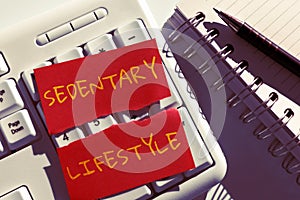 Sign displaying Sedentary Lifestyle. Business overview ways and means of life involved in much sitting and low physical