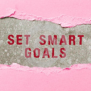 Sign displaying Set Smart Goals. Business showcase Establish achievable objectives Make good business plans