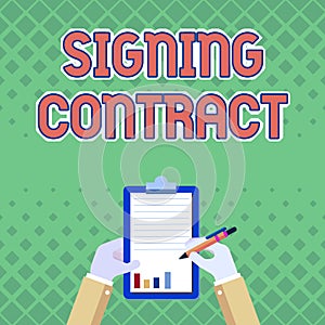 Sign displaying Signing Contract. Business overview the parties signing the document agree to the terms Business