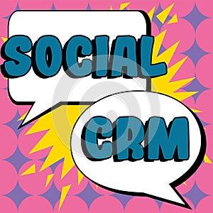Sign displaying Social Crm. Business overview Customer relationship management used to engage with customers