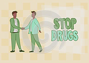 Sign displaying Stop Drugs. Business approach the process of discontinuing or quitting tobacco smoking Thinking New