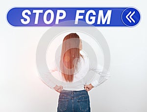 Sign displaying Stop Fgm. Business idea Put an end on female genital cutting and female circumcision