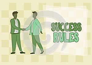 Sign displaying Success Rules. Concept meaning provides guidance the bosses needs to run the company -57320