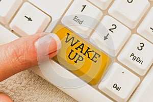 Sign displaying Wake Up. Business approach an instance of a person waking up or being woken up Rise up Abstract Typing