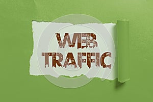 Sign displaying Web Traffic. Concept meaning amount of web users and attempted visit measured of a website