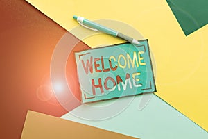 Sign displaying Welcome Home. Business concept Expression Greetings New Owners Domicile Doormat Entry Colorful