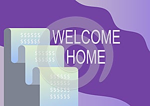 Sign displaying Welcome Home. Business idea Expression Greetings New Owners Domicile Doormat Entry File paper