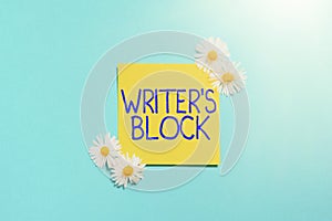 Sign displaying Writer s is BlockCondition of being unable to think of what to write. Word Written on Condition of being photo