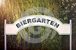 Sign with german inscription `Biergarten` meaning beer garden. photo