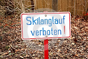 Sign with german words Cross-country skiing prohibited