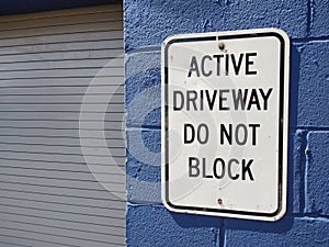 Driveway Sign, Active Driveway Do Not Block photo