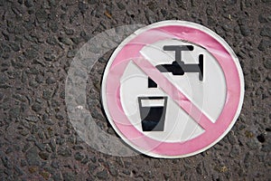 Sign `no drinking water` at a fountain