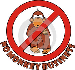 Sign no monkey business