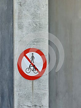 The sign - no pedestrians no bicyclists - forbidden way