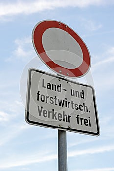 Sign - No thoroughfare - German language agricultural and silvicultural traffic