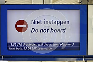 Sign at platform with \'Do not board\' or Niet Instappen in Dutch