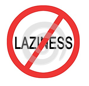 Sign prohibiting laziness