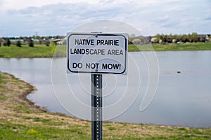 Sign reading Native Prairie Landscape Area - Do Not Mow - in Arbor Lakes Maple Grove Minnesota