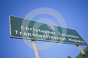 A sign that reads Ã¯Â¿Â½Christopher Columbus Transcontinental HighwayÃ¯Â¿Â½ photo