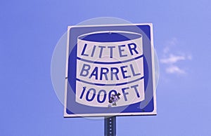 A sign that reads ï¿½Litter Barrel 1000ftï¿½