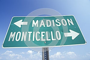 A sign that reads ï¿½Madison/Monticelloï¿½