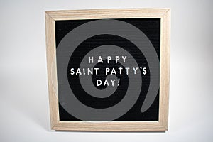 A Sign That Says Happy Saint Patty`s Day