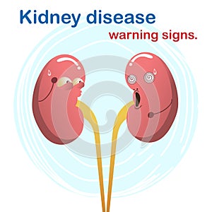 Sign and symptom of kidney disease, bad health. Warning sign of a kidney problem.