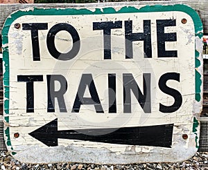 Sign: To the Trains