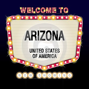 The Sign United states of America with message, Arizona and map on Showtime Sign Theatre Background vector art image illustration photo