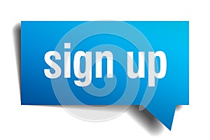 Sign up blue paper speech bubble