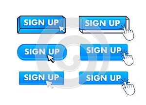 Sign up Button with pointer clicking. Sign up web buttons set. User interface element in flat style. Vector stock