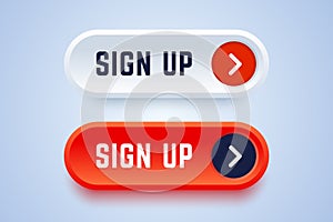 Sign up buttons in 3d style with arrow sign.